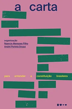 Livro A carta: Para entender a constituição brasileira - Resumo, Resenha, PDF, etc.