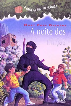 Livro A Casa da Árvore Mágica 5. A Noite dos Ninjas - Resumo, Resenha, PDF, etc.