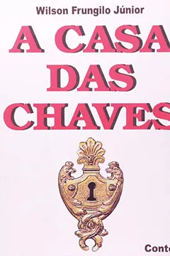 Livro A Casa Das Chaves - Resumo, Resenha, PDF, etc.
