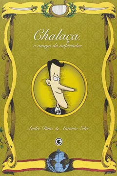 Livro A Chalaçamigo Do Imperador - Resumo, Resenha, PDF, etc.