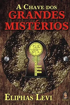 Livro A Chave Dos Grandes Misterios - Resumo, Resenha, PDF, etc.