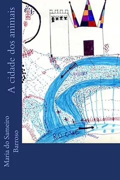 Livro A Cidade DOS Animais: Livro Para Criancas - Resumo, Resenha, PDF, etc.