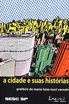 Livro A Cidade E Suas Histórias - Resumo, Resenha, PDF, etc.
