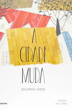 Livro A Cidade Muda - Coleção Girassol - Resumo, Resenha, PDF, etc.