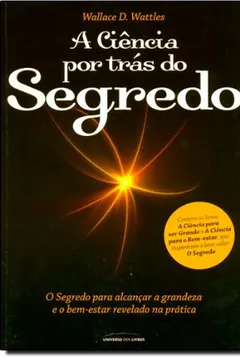 Livro A Ciência Por Tras do Segredo - Resumo, Resenha, PDF, etc.