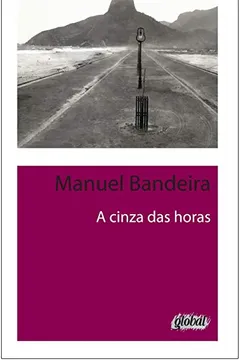 Livro A Cinza das Horas - Resumo, Resenha, PDF, etc.