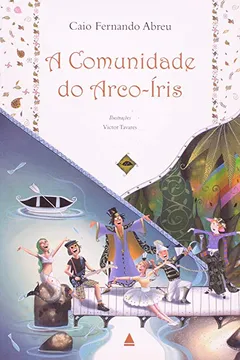 Livro A Comunidade do Arco-Íris - Resumo, Resenha, PDF, etc.