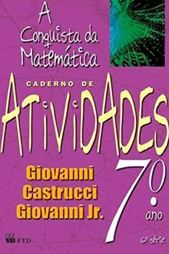 Livro A Conquista Da Matemática. Atividades - 7º Ano. 6ª Série - Resumo, Resenha, PDF, etc.