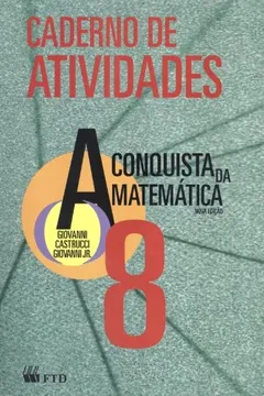 Livro A Conquista da Matemática. Caderno de Atividades. 8º Ano - Resumo, Resenha, PDF, etc.