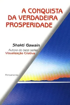 Livro A Conquista da Verdadeira Prosperidade - Resumo, Resenha, PDF, etc.