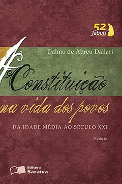 Livro A Constituição na Vida dos Povos. Da Idade Média ao Século XXI - Resumo, Resenha, PDF, etc.