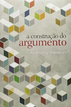Livro A Construção do Argumento - Resumo, Resenha, PDF, etc.