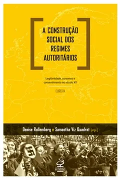 Livro A Construção Social dos Regimes Autoritários. Europa - Resumo, Resenha, PDF, etc.