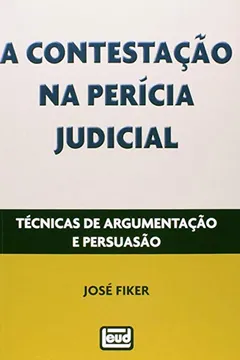 Livro A Contestação na Perícia Judicial - Resumo, Resenha, PDF, etc.