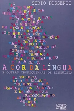 Livro A Cor da Línguas e Outras Croniquinhas de Linguísta - Resumo, Resenha, PDF, etc.