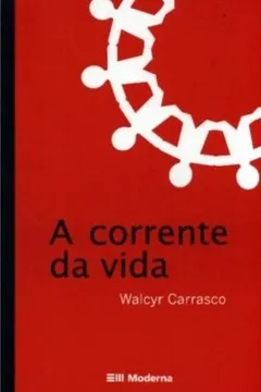 Livro A Corrente Da Vida - Resumo, Resenha, PDF, etc.