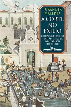 Livro A Corte no Exílio - Resumo, Resenha, PDF, etc.