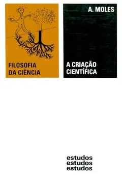 Livro A Criação Científica - Resumo, Resenha, PDF, etc.
