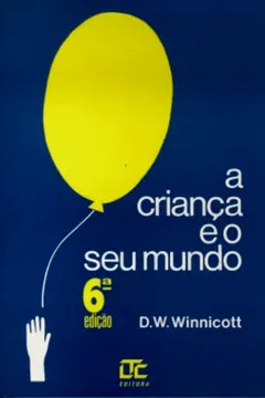 Livro A Criança E Seu Mundo - Resumo, Resenha, PDF, etc.