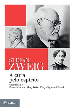 Livro A Cura Pelo Espírito. Em Perfis de Franz Mesmer, Mary Baker Eddy e Sigmund Freud - Resumo, Resenha, PDF, etc.