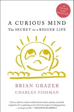 Livro A Curious Mind: The Secret to a Bigger Life - Resumo, Resenha, PDF, etc.