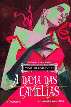 Livro A Dama das Camélias - Série Clássicos Universais - Resumo, Resenha, PDF, etc.