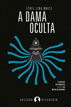 Livro A Dama Oculta - Resumo, Resenha, PDF, etc.