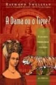 Livro A Dama ou o Tigre - Resumo, Resenha, PDF, etc.