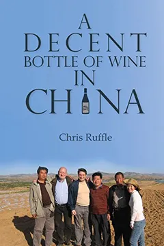 Livro A Decent Bottle of Wine in China - Resumo, Resenha, PDF, etc.