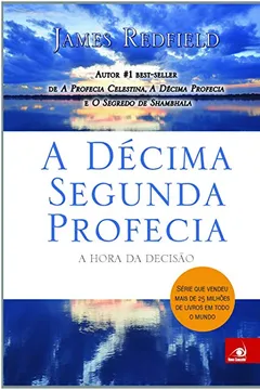 Livro A Décima Segunda Profecia - Resumo, Resenha, PDF, etc.