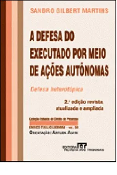 Livro A Defesa Do Executado Por Meio De Ações Autônomas - Resumo, Resenha, PDF, etc.