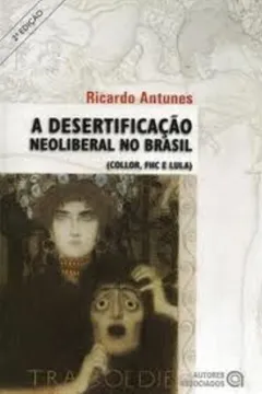 Livro A Desertificação Neoliberal no Brasil - Resumo, Resenha, PDF, etc.