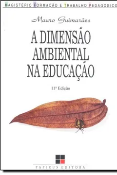 Livro A Dimensão Ambiental na Educação - Resumo, Resenha, PDF, etc.