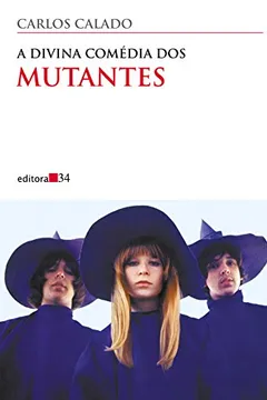 Livro A Divina Comédia dos Mutantes - Resumo, Resenha, PDF, etc.
