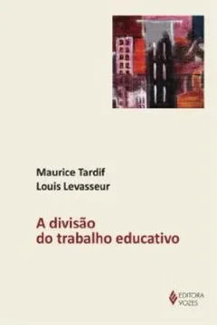 Livro A Divisão Do Trabalho Educativo - Resumo, Resenha, PDF, etc.