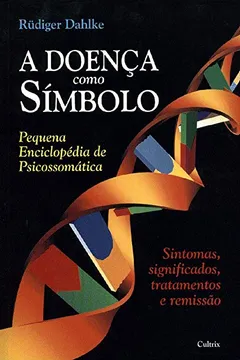 Livro A Doença Como Símbolo - Resumo, Resenha, PDF, etc.