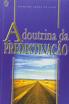 Livro A Doutrina da Predestinação - Resumo, Resenha, PDF, etc.