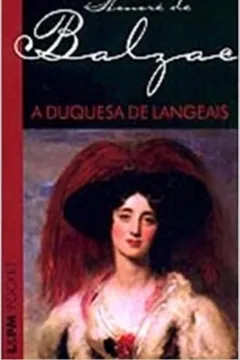 Livro A Duquesa De Langeais - Coleção L&PM Pocket - Resumo, Resenha, PDF, etc.