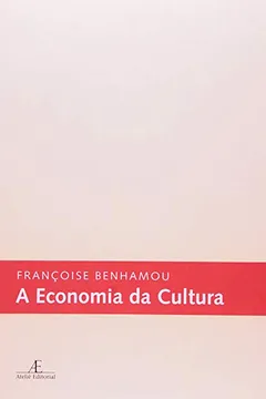 Livro A Economia Da Cultura - Resumo, Resenha, PDF, etc.