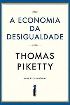 Livro A Economia da Desigualdade - Resumo, Resenha, PDF, etc.