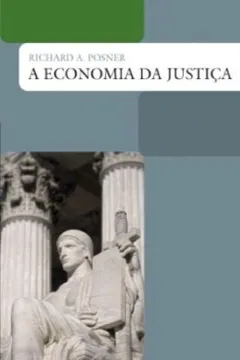 Livro A Economia da Justiça - Resumo, Resenha, PDF, etc.