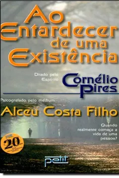 Livro A Entardecer De Uma Existenciao - Resumo, Resenha, PDF, etc.
