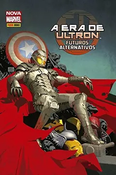 Livro A Era de Ultron. Futuros Alternativos - Resumo, Resenha, PDF, etc.