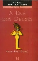 Livro A Era Dos Deuses (A Saga Dos Capelinos Ii) - Resumo, Resenha, PDF, etc.