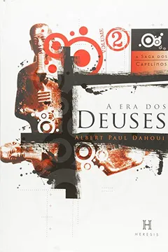 Livro A Era dos Deuses - Volume 2. Série a Saga dos Capelinos - Resumo, Resenha, PDF, etc.