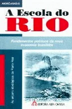 Livro A Escola Do Rio. Fundamentos Econômicos Da Nova Economia Brasileira - Resumo, Resenha, PDF, etc.