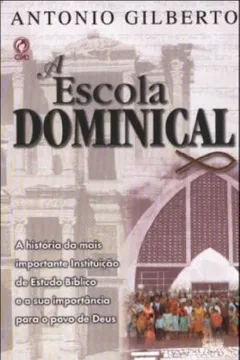 Livro A Escola Dominical - Resumo, Resenha, PDF, etc.