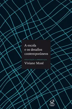 Capa do livro A Escola e os Desafios Contemporâneos