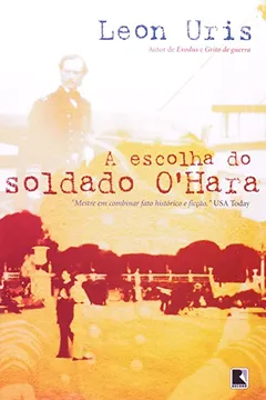 Livro A Escolha Do Soldado O`Hara - Resumo, Resenha, PDF, etc.