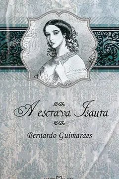 Livro A Escrava Isaura - Volume 10 - Resumo, Resenha, PDF, etc.